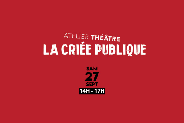 Atelier théâtre CRIEE PUBLIQUE
