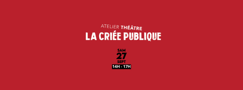 Atelier théâtre CRIEE PUBLIQUE