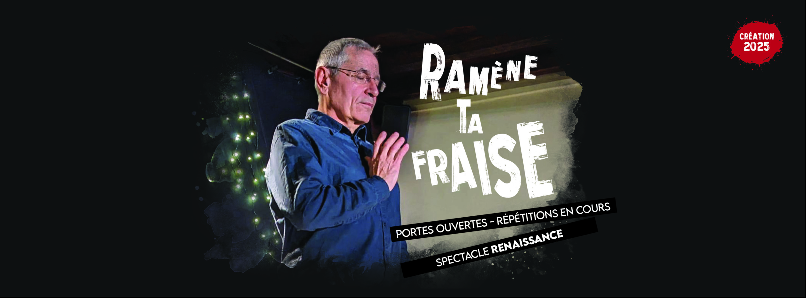 LE TEASER VIVANT - Répétitions en cours LE TEASER VIVANT - Répétitions en cours